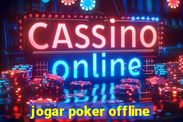 jogar poker offline